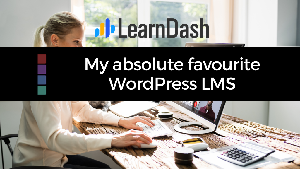 learndash wordpress lms plugin - my favourite lms plugin