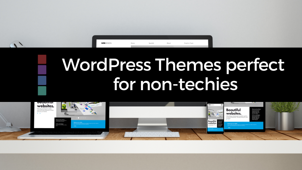 WordPress Themes perfect for non-techies