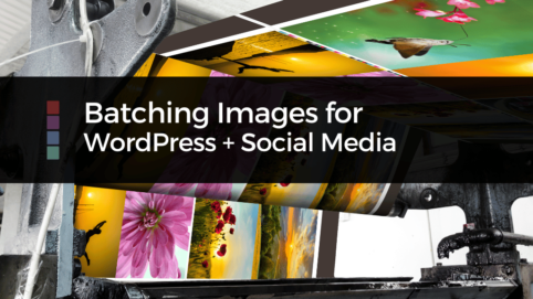 Batching Images for WordPress + Socials